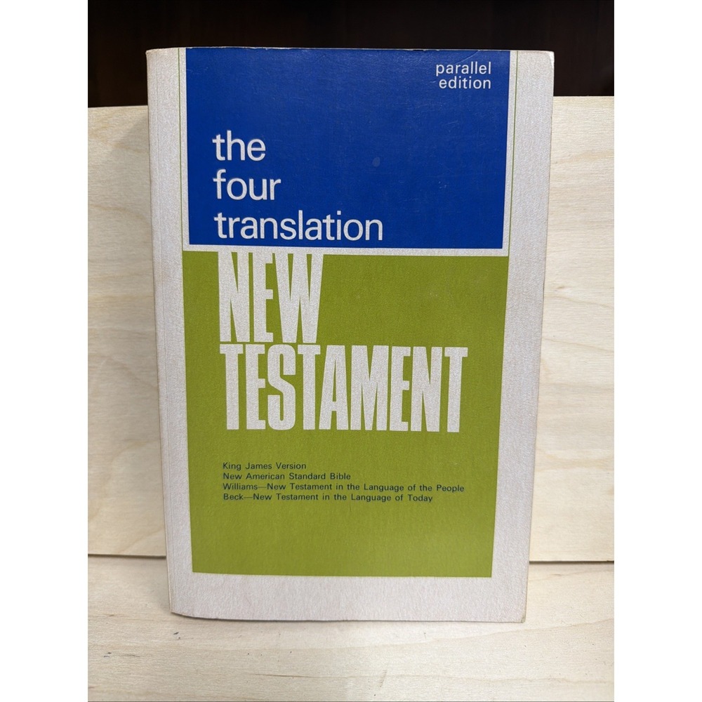 Four Translation New Testament, Parallel edition, paperback, 1966, Very Good